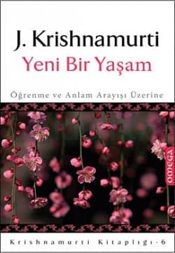 Yeni Bir Yaşam (Öğrenme ve Anlam Arayışı Üzerine)