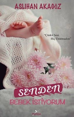 Senden Bebek İstiyorum