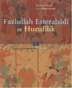 Fazlullah Esterabadi ve Hurufilik