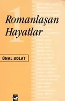 Romanlaşan Hayatlar 1