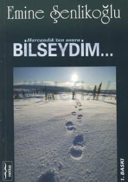 Bilseydim