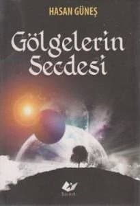 Gölgelerin Secdesi