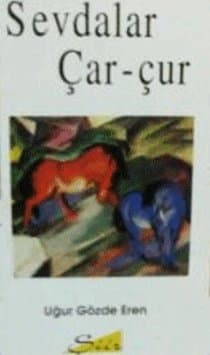 Sevdalar Çar Çur