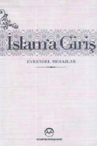 İslam'a Giriş - Evrensel Mesajlar