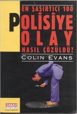 En şaşırtıcı 100 Polisiye Olay Nasıl Çözüldü?