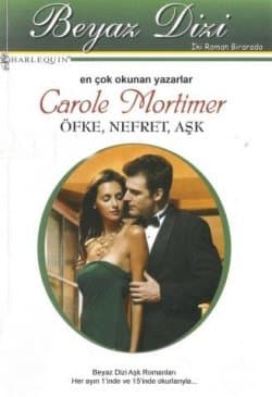 Öfke, Nefret, Aşk (Carole Mortimer - Sicilian Gambrellis Saga Serisi -2 )