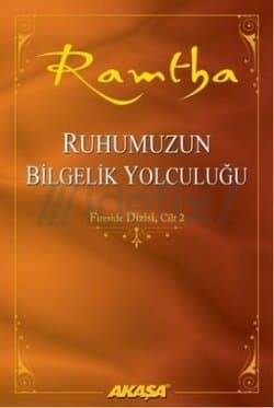 Ruhumuzun Bilgelik Yolculuğu (Fireside Dizisi Cilt:2)