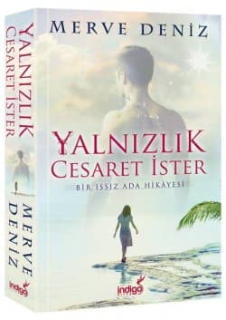 Yalnızlık cesaret ister