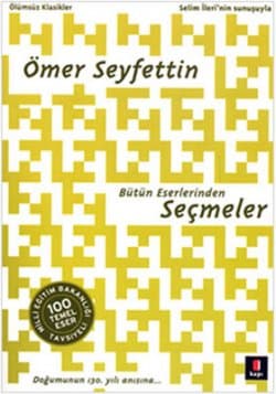 Ömer Seyfettin'den Seçmeler