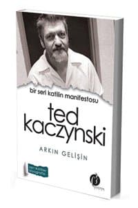 Bir Seri Katilin Manifestosu - Ted Kaczynski