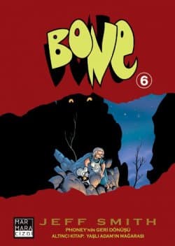 Bone -6- Yaşlı Adam'ın Mağarası