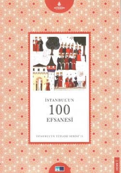İstanbul'un 100 Efsanesi