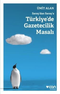 Saray'dan Saray'a Türkiye'de Gazetecilik Masalı