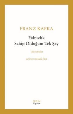 Yalnızlık Sahip Olduğum Tek Şey