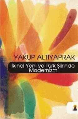 İkinci Yeni ve Türk Şiirinde Modernizm