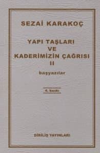 Yapı Taşları ve Kaderimizin Çağrısı-2