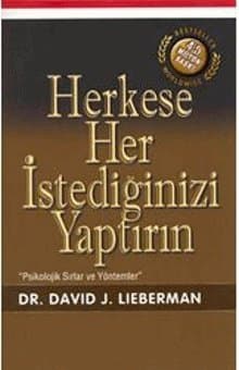 Herkese Her İstediğinizi Yaptırın