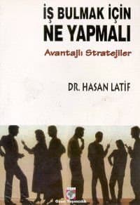 İş Bulmak İçin Ne Yapmalı Avantajlı Stratejiler
