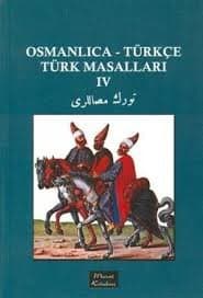 Osmanlıca Türkçe Türk Masalları 4
