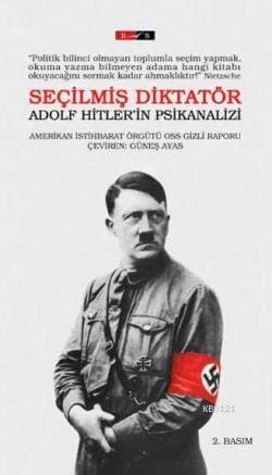 Seçilmiş Diktatör - Adolf Hitler'in Psikanalizi