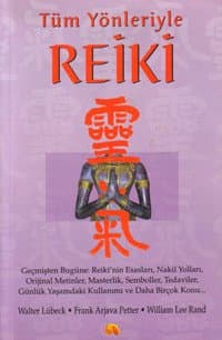 Tüm Yönleriyle Reiki