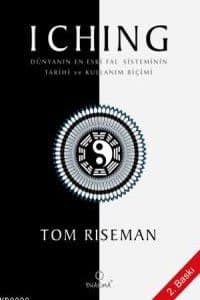 I Ching - Dünyanın En Eski Fal Sistemi
