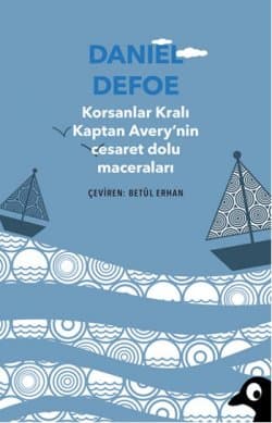 Korsanlar Kralı Kaptan Avery'nin Cesaret Dolu Maceraları