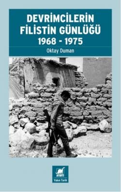 Devrimcilerin Filistin Günlüğü (1968 - 1975)