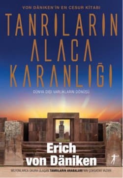 Tanrıların Alacakaranlığı (Dünya Dışı Varlıkların Dönüşü)