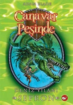 Canavar peşinde 2 - Deniz Yılanı Sepron