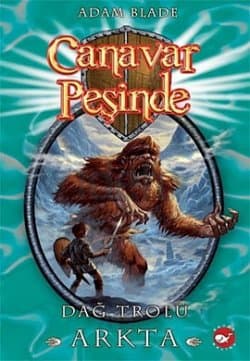 canavar peşinde 3 -dağ trolü Arkta