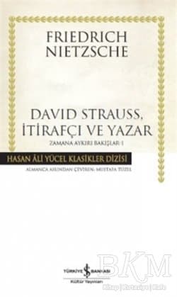 David Strauss, İtirafçı ve Yaza / Zamana Aykırı Bakışlar 1