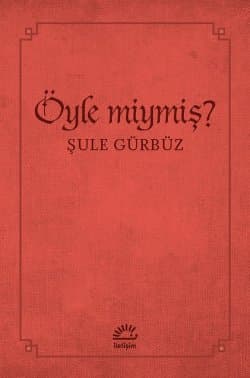 Öyle Miymiş?