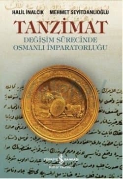 Tanzimat - Değişim Sürecinde Osmanlı İmparatorluğu (Değişim Sürecinde Osmanlı İmparatorluğu)