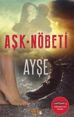 Aşk Nöbeti (Savaşma Seviş #1)