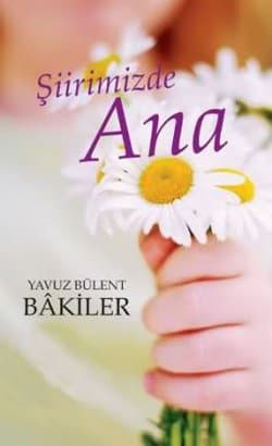 Şiirimizde Ana