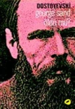 George Sand Öldü Mü?
