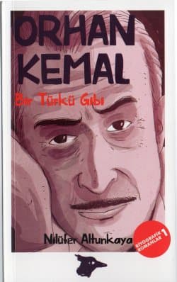 Bir Türkü Gibi : Orhan Kemal