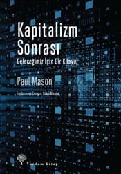 Kapitalizm Sonrası Geleceğimiz İçin Bir Kılavuz