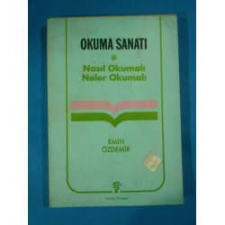Okuma Sanatı * Nasıl Okumalı Neler Okumalı