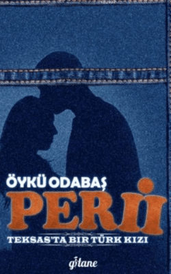 Peri 2-Teksas'ta Bir Türk Kızı
