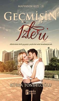 Geçmişin İzleri ( Mafyanın Kızı #2 )