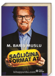 Sağlığına Format At
