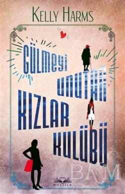 Gülmeyi Unutan Kızlar Kulübü