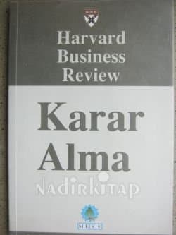 HARVARD BUSINESS REVIEW - KARAR ALMA
