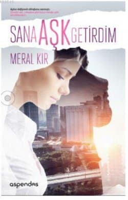 Sana Aşk Getirdim (Sancaktarlar Serisi #5)
