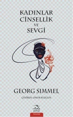 Kadınlar, Cinsellik ve Sevgi