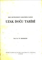 En Eski Devirlerden Zamanımıza Kadar UZAK DOĞU TARİHİ