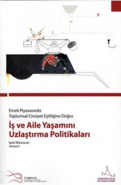 İş ve Aile Yaşamını Uzlaştırma Politikaları