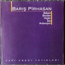 Babam Benden Hiçbir Şey Anlamıyor